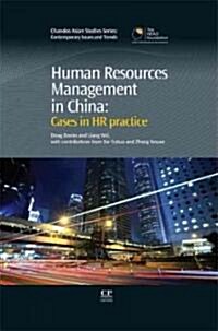 Human Resources Management in China : Cases in HR Practice (Hardcover)