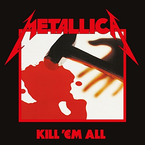 Metallica - Kill Em All [2016 리마스터]