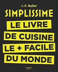 Simplissime : le livre de cuisine le + facile du monde