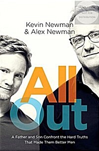 All Out: A Father and Son Confront the Hard Truths That Made Them Better Men (Paperback)