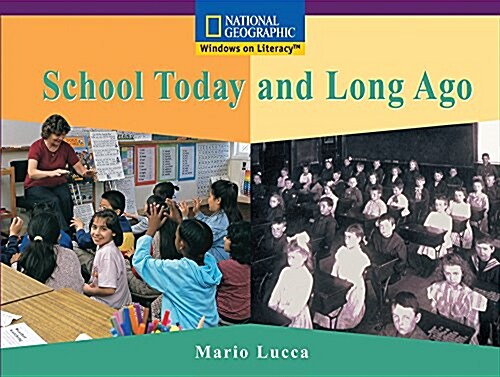 School Today and Long Ago (Paperback)