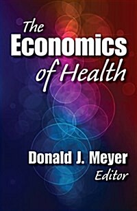 The Economics of Health (Paperback)