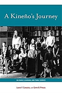 A Kineños Journey: On Family, Learning, and Public Service (Hardcover)