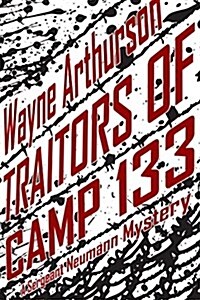 The Traitors of Camp 133 (Paperback)