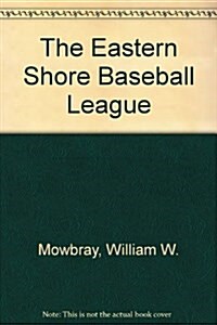 The Eastern Shore Baseball League (Hardcover)