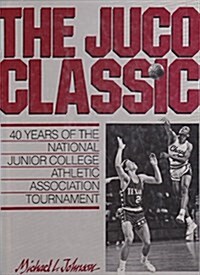 The Juco Classic (Hardcover)