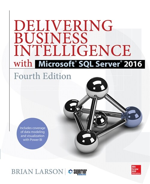 Delivering Business Intelligence with Microsoft SQL Server 2016, Fourth Edition (Paperback, 4)