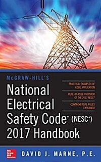 McGraw-Hills National Electrical Safety Code 2017 Handbook (Hardcover, 4)