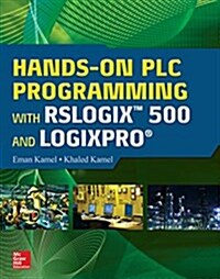 Hands-On Plc Programming with Rslogix 500 and Logixpro (Hardcover)