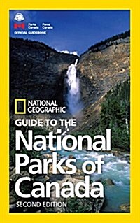 National Geographic Guide to the National Parks of Canada, 2nd Edition (Paperback)