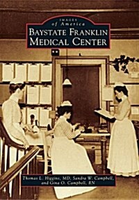 Baystate Franklin Medical Center (Paperback)