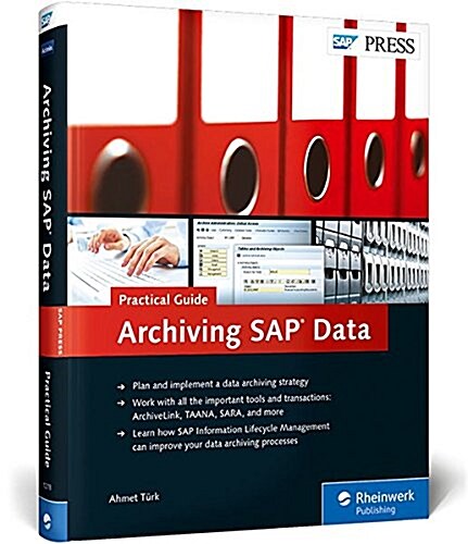 Archiving SAP Data--Practical Guide (Hardcover)