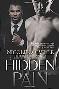 Hidden Pain: The Hidden Series (Paperback)