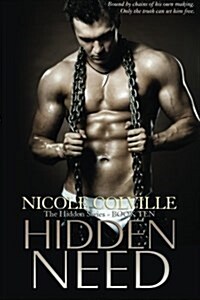Hidden Need: The Hidden Series (Paperback)
