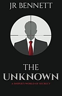 The Unknown: The Unknown the Unseen (Paperback)