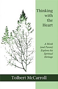 Thinking With the Heart (Paperback)