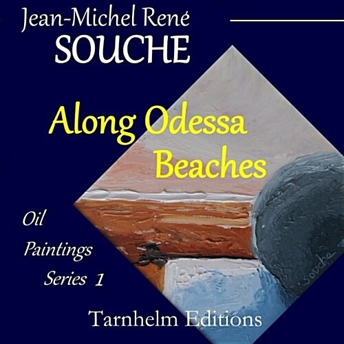 Along Odessa Beaches: Oil Paintings (Paperback)