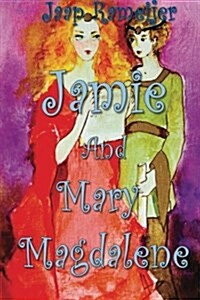 Jamie and Mary Magdalene (Black/White) (Paperback)
