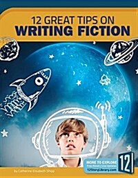 12 Great Tips on Writing Fiction (Paperback)