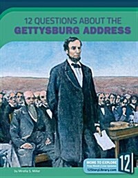 12 Questions About the Gettysburg Address (Paperback)