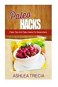 Paleo Hacks (Paperback)