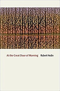 At the Great Door of Morning: Selected Poems and Translations (Paperback)