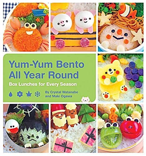 Yum-Yum Bento All Year Round: Box Lunches for Every Season (Paperback)