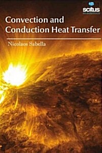 Convection and Conduction Heat Transfer (Hardcover)