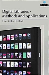 Digital Libraries - Methods and Applications (Hardcover, UK)