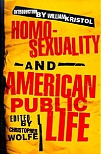 Homosexuality and American Public Life (Paperback)