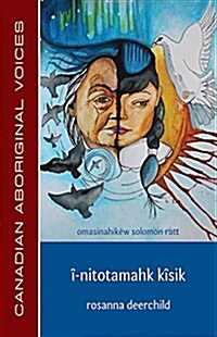 ?Nitotamahk K?ik (Cree Edition) (Paperback)