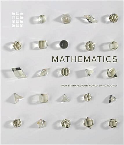 Mathematics: How it Shaped Our World (Hardcover)