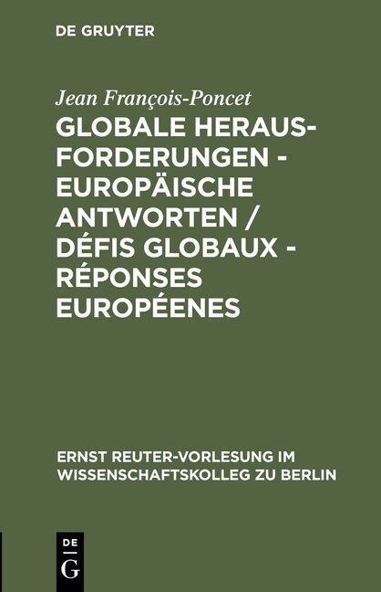 Globale Herausforderungen - Europ?sche Antworten / D?is globaux - R?onses europ?nes (Hardcover, Reprint 2016)