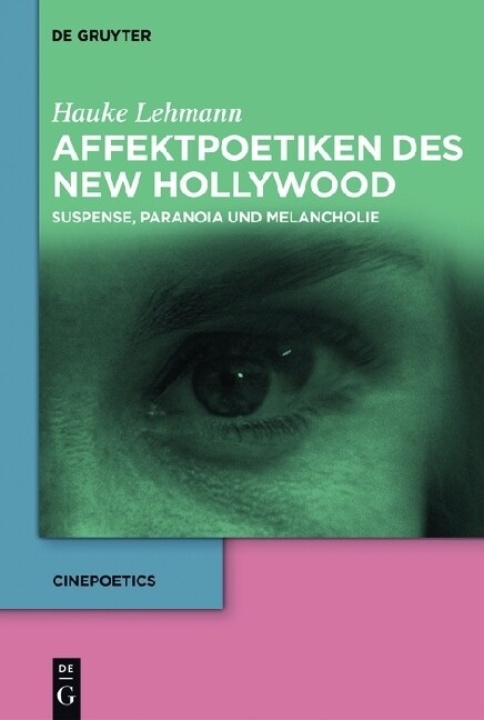 Affektpoetiken des New Hollywood (Hardcover)