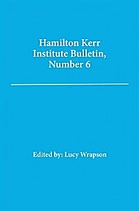 Hamilton Kerr Institute Bulletin, Number 6 (Paperback)