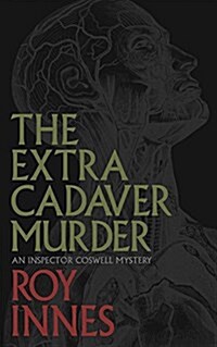 The Extra Cadaver Murder (Paperback)
