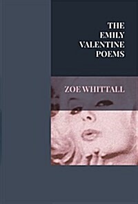 The Emily Valentine Poems (Paperback, -10th Anniversa)