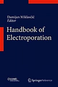 Handbook of Electroporation (Hardcover)