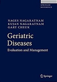 Geriatric Diseases: Evaluation and Management (Hardcover, 2018)