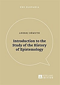 Introduction to the Study of the History of Epistemology (Paperback)