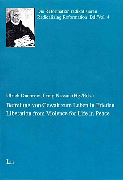 Liberation from Violence for Life in Peace. Befreiung Von Gewalt Zum Leben in Frieden, 4 (Paperback)