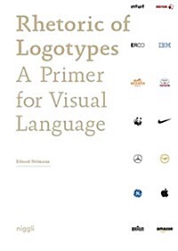 Rhetoric of Logos: A Primer for Visual Language (Paperback)