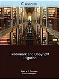 Trademark & Copyright Litigation: Forms and Analysis (Paperback)
