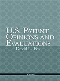 U.S. Patent Opinions and Evaluations (Paperback)