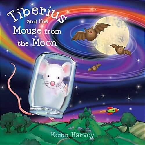 Tiberius and the Mouse from the Moon (Paperback, Rev ed)