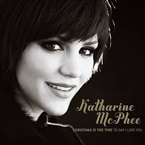 Katharine McPhee - Christmas is time to say I Love you