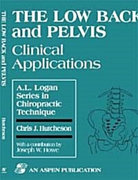 The Low Back and Pelvis: Clinical Applications: Clinical Applications (Paperback)