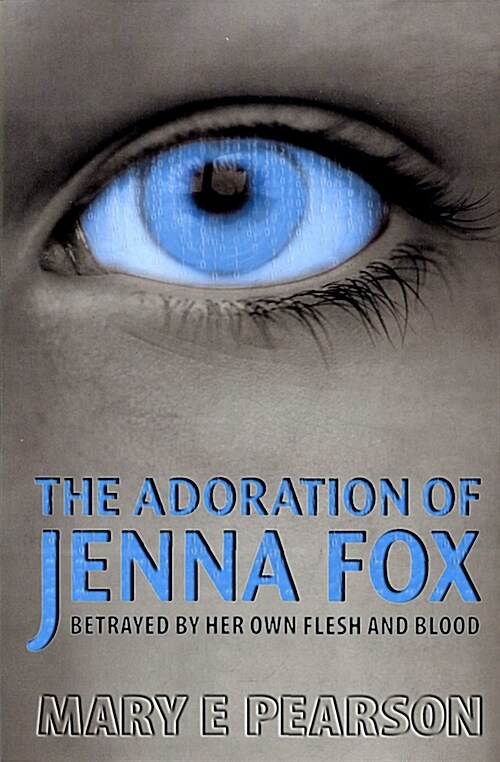 The Adoration of Jenna Fox (Paperback)