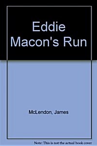 Eddie Macons Run: 2 (Hardcover, First Edition)