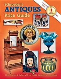 Schroeders Antiques Price Guide (Schroeders Antiques Price Guide, 21st ed) (Paperback, 21st)
